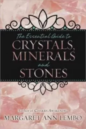 Image of The essential guide to crystals minerals and stones by Margaret Ann Lembo