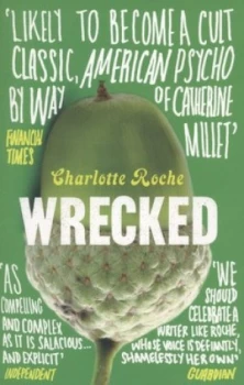 Image of Wrecked by Charlotte Roche Paperback
