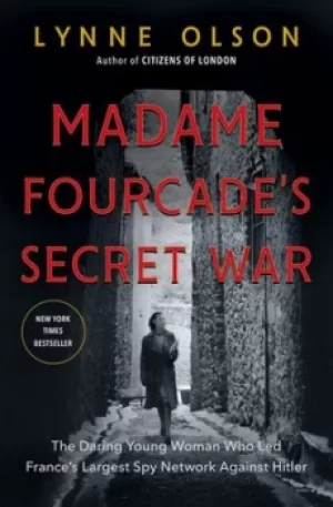 Image of Madame Fourcades secret war by Lynne Olson