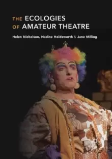 Image of The Ecologies of Amateur Theatre