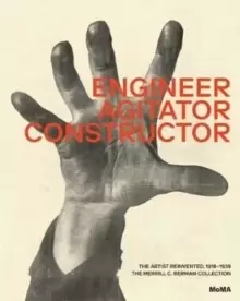 Image of Engineer, Agitator, Constructor : The Artist Reinvented