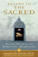 Image of return to the sacred ancient pathways to spiritual awakening ellerby ph d j