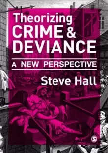 Image of Theorizing Crime and Deviance : A New Perspective