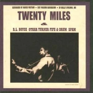 Image of Rl Boyce Othar Turner Fife and Drum Spam by Twenty Miles CD Album