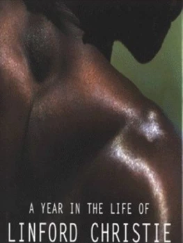 Image of A Year in the Life of Linford Christie by Linford Christie and Jon Nicholson Hardback