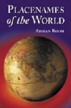 Image of Placenames of the World by Adrian Room Book