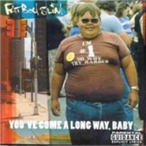 image of Fatboy Slim You've Come A Long Way Baby CD