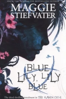 Image of Blue Lily Lily Blue by Maggie Stiefvater Paperback