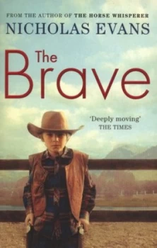 Image of The Brave by Nicholas Evans Paperback