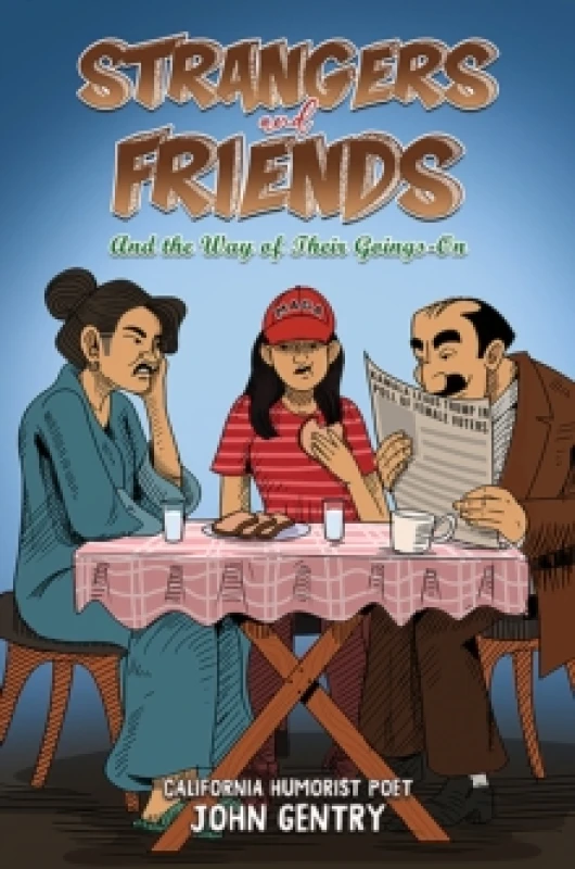Image of Strangers and Friends : And the Way of Their Goings-On Paperback / softback