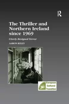 Image of The Thriller and Northern Ireland since 1969Utterly Resigned Terror