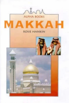 Image of Makkah by Rosie Hankin Hardback