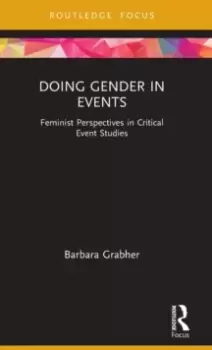 Image of Doing Gender in Events : Feminist Perspectives in Critical Event Studies