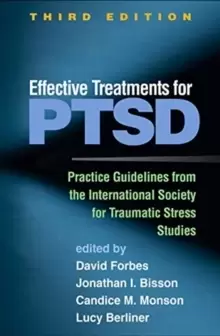 Image of Effective Treatments for PTSD : Practice Guidelines from the International Society for Traumatic Stress Studies