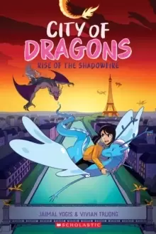 Image of Rise of the Shadowfire: A Graphic Novel (City of Dragons #2)