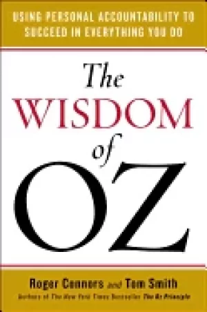 Image of wisdom of oz using personal accountability to succeed in everything you do