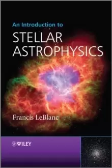 Image of An Introduction to Stellar Astrophysics