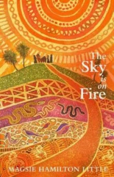 Image of The Sky Is on Fire by Magsie Hamilton-Little Book