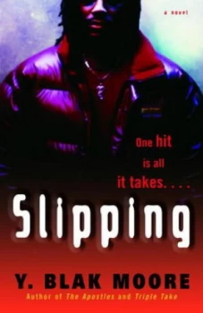 Image of Slipping by Y. Blak Moore Paperback