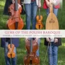 image of Ensemble Giardino Di Delizie: Gems of the Polish Baroque