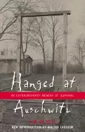 Image of hanged at auschwitz an extraordinary memoir of survival