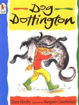 Image of Dog Dottington by Diana Hendry and Margaret Chamberlain Book