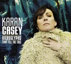 Image of Hieroglyphs That Tell the Tale by Karan Casey CD Album