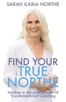 Image of Find Your True Northe by Sarah Ilaria Northe