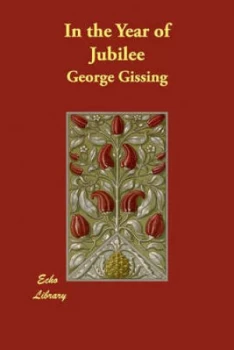 Image of In the Year of Jubilee by George Gissing Paperback