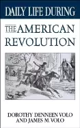 Image of daily life during the american revolution