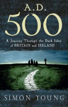 Image of A.D. 500 by Simon Young Hardback