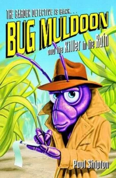 Image of Bug Muldoon and the Killer in the Rain by Paul Shipton Paperback