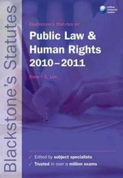 Image of Blackstones Statutes on Public Law and Human Rights 2010-2011 by Robert G Lee Paperback