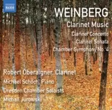 image of Weinberg: Clarinet Music: Clarinet Concerto/Clarinet Sonata/Chamber Symphony No. 4