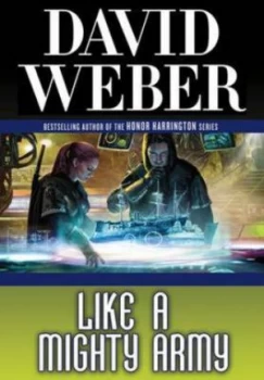 Image of Like a Mighty Army by David Weber Hardback