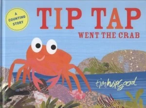 Image of Tip Tap Went the Crab by Tim Hopgood Hardback