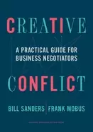 Image of creative conflict a practical guide for business negotiators