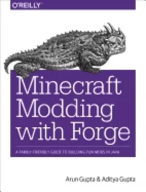 Image of minecraft modding with forge a family friendly guide to building fun mods i