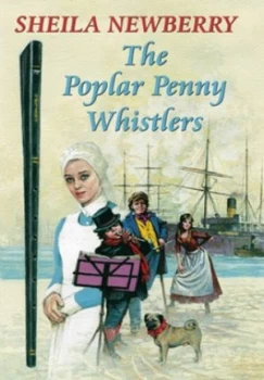 Image of The Poplar Penny Whistlers by Sheila Newberry Hardback