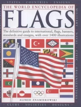 Image of The world encyclopedia of flags by Alfred Znamierowski