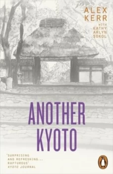 Image of Another Kyoto by Alex Kerr