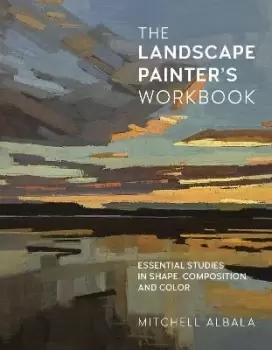 Image of The Landscape Painter's Workbook: Volume 6 by Mitchell Albala