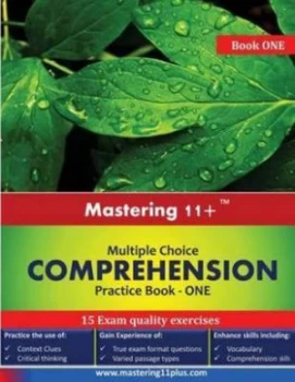 Image of Mastering 11+. Practice Book 1. Multiple Choice Comprehension Book
