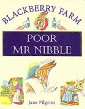 Image of Poor Mr Nibble by Jane Pilgrim Hardback
