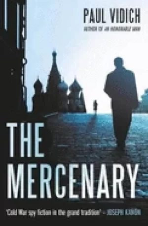 Image of mercenary a spys escape from moscow