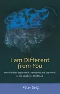 Image of i am different from you how children experience themselves and the world in