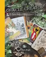 Image of oracle creator the modern guide to creating an oracle or tarot deck
