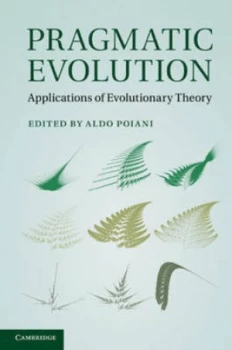 Image of Pragmatic Evolution by Aldo Poiani Hardback