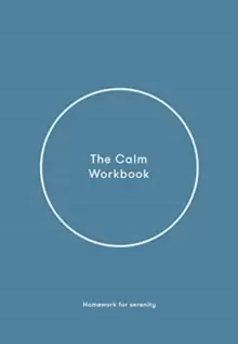 Image of The Calm Workbook : A Guide to Greater Serenity