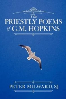 Image of The Priestly Poems of G.M. Hopkins by S J Peter Milward Paperback